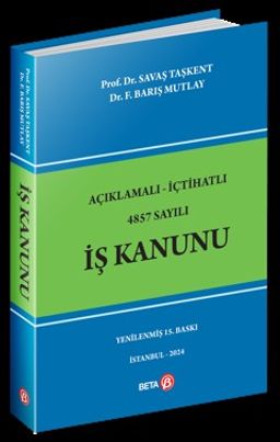 Açıklamalı-İçtihatlı 4857 Sayılı İş Kanunu