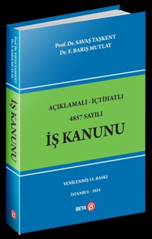 Açıklamalı-İçtihatlı 4857 Sayılı İş Kanunu
