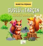 Süslü ve Tarçın / Sihirli Ormanda
