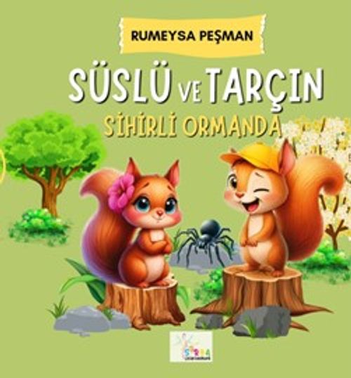 Süslü ve Tarçın / Sihirli Ormanda