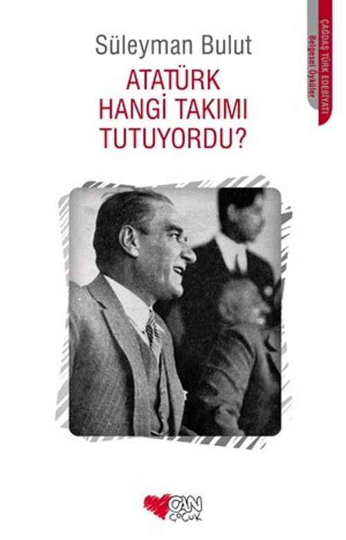 Atatürk Hangi Takımı Tutuyordu?