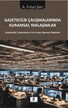 Gazetecilik &Ccedil;alışmalarında Kuramsal Yaklaşımlar & Gazetecilik &Ccedil;alışmalarına Y&ouml;n Veren Egemen Disiplinler