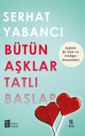 Bütün Aşklar Tatlı Başlar