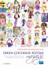 Erken &Ccedil;ocukluk Eğitimi Mozaiği: B&uuml;y&uuml;k D&uuml;ş&uuml;nceler Fikirler, Modeller ve Yaklaşımlar