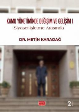 Kamu Yönetiminde Değişim ve Gelişim I & Siyaset-İşletme Arasında