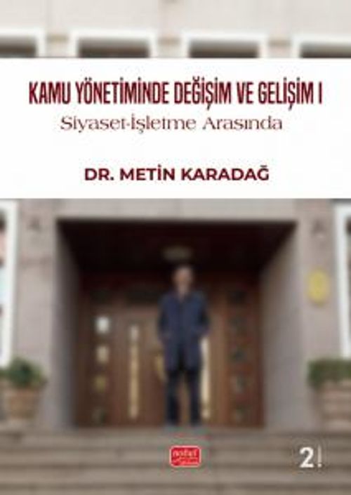 Kamu Yönetiminde Değişim ve Gelişim I & Siyaset-İşletme Arasında