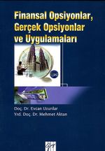 Finansal Opsiyonlar, Gerçek Opsiyonlar ve Uygulamaları