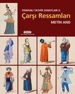 Osmanlı Tasvir Sanatları 2: Çarşı Ressamları (Karton Kapak)