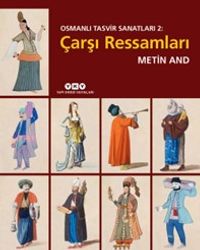 Osmanlı Tasvir Sanatları 2: Çarşı Ressamları (Karton Kapak)