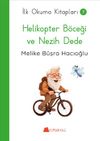 Helikopter B&ouml;ceği ve Nezih Dede / İlk Okuma Kitapları