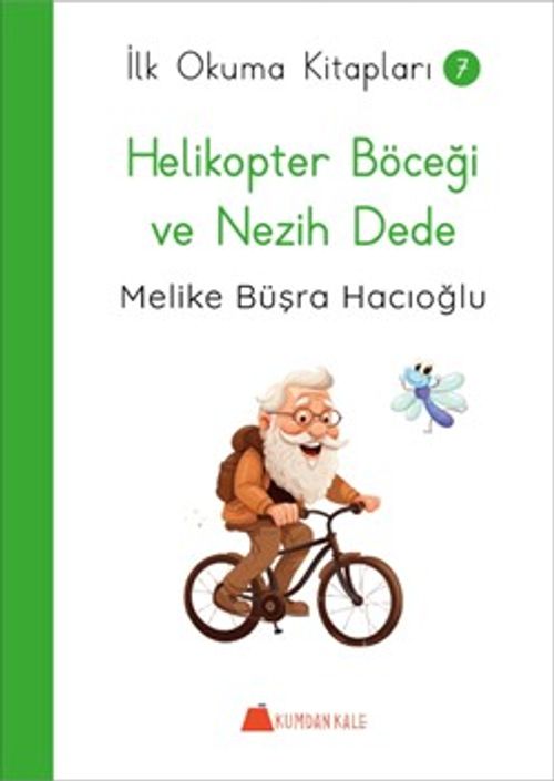 Helikopter Böceği ve Nezih Dede / İlk Okuma Kitapları 