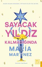 Sayacak Yıldız Kalmadığında & Bazen Akışına Bırakmak İhtiyacın Olan Tek Şeydir