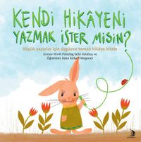 Kendi Hikayeni Yazmak İster misin ?