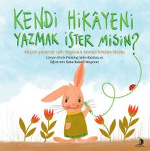 Kendi Hikayeni Yazmak İster misin ?