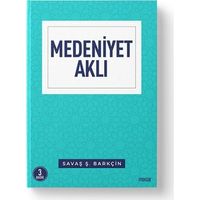 Medeniyet Aklı & İnsan Mekan Zaman