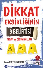 Dikkat Eksikliğinin 9 Belirtisi Tedavi ve Çözüm Yolları