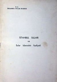İstanbul Suları ve Sular İdaresinin Faaliyeti (2-A-42)