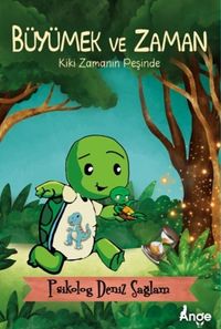 Büyümek ve Zaman & Kiki Zamanın Peşinde