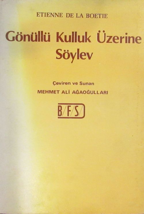 Gönüllü Kulluk Üzerine Söylev (2-A-30)