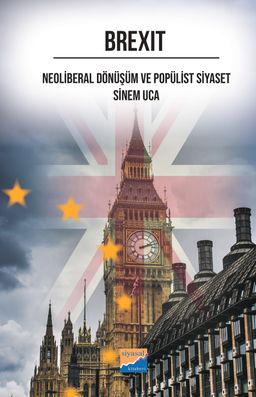 Brexıt Neoliberal Dönüşüm ve Popülist Siyaset