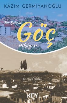 Bir Şehrin Göç Hikayesi 