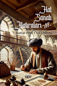 Hat Sanatı Hatıraları III