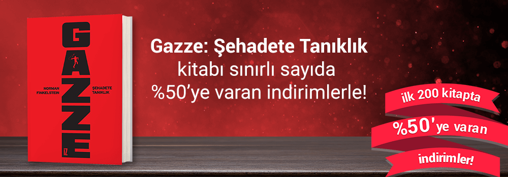 Norman G. Finkelstein'ın "Gazze: Şehadete Tanıklık" kitabı Sınırlı Sayıda %50 indirimle sizleri bekliyor!