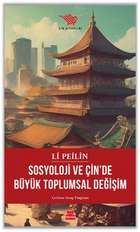 Sosyoloji ve Çin'de Büyük Toplumsal Değişim 