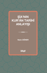 Şia'nın Kur'an Tarihi Anlayışı