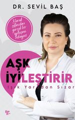 Aşk İyileştirir & Işık Yaradan Sızar