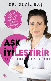 Aşk İyileştirir & Işık Yaradan Sızar
