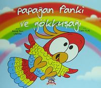 Papağan Panki ve Gökkuşağı