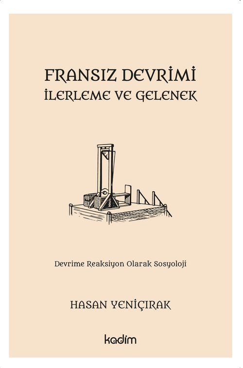 Fransız Devrimi, İlerleme ve Gelenek & Devrime Reaksiyon Olarak Sosyoloji