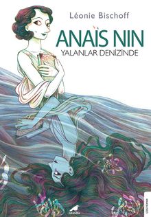 Anais Nin & Yalanlar Denizinde