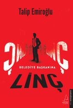 Belediye Başkanına Linç