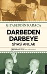Darbeden Darbeye &amp; Siyasi Anılar