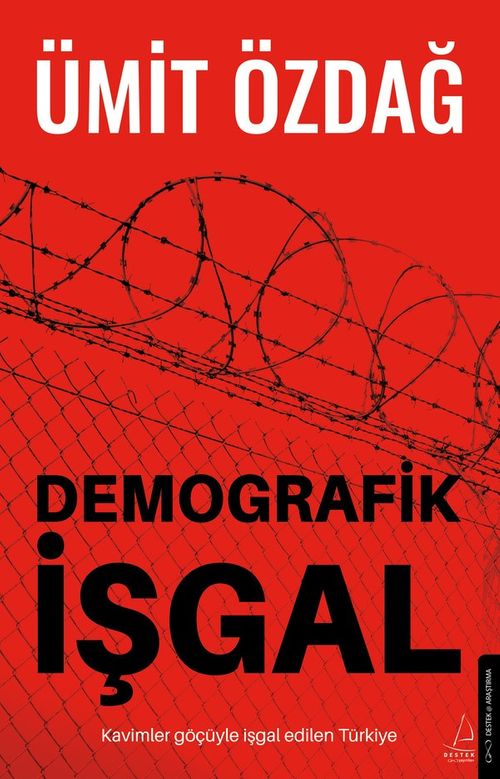 Demografik İşgal & Kavimler Göçüyle İşgal Edilen Türkiye