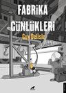 Fabrika Günlükleri