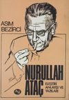 Nurullah Ata&ccedil; Eleştiri Anlayışı ve Yazıları (2-B-34)