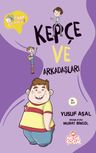 Kepçe ve Arkadaşları