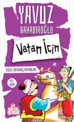 Vatan İçin & Güzel Davranış  Romanları