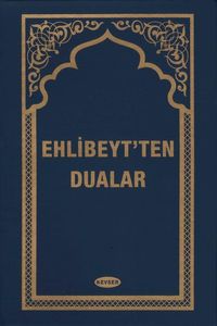 Ehlibeyt'ten Dualar (Plastik Ciltli)