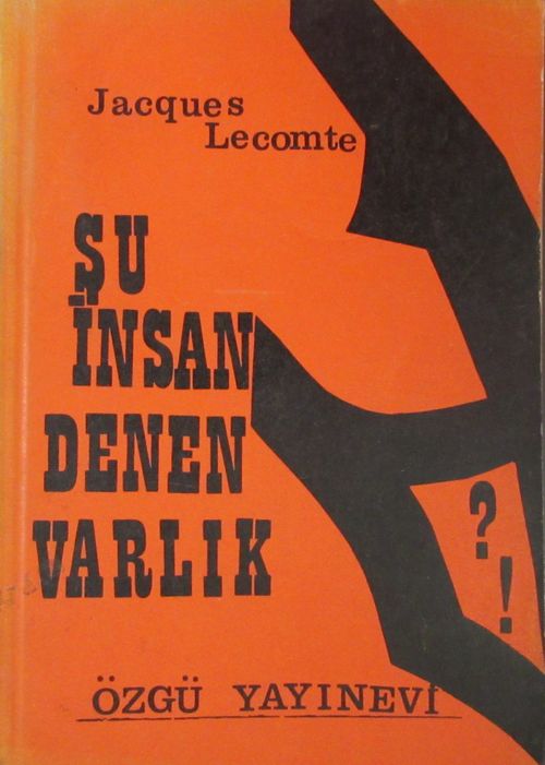 Şu İnsan Denen Varlık (2-B-45)