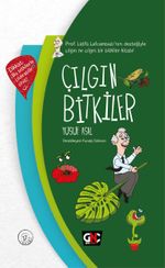 Çılgın Bitkiler (Ciltli)