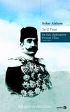 Şerif Paşa -Bir Kürt Diplomatının Fırtınalı Yılları
