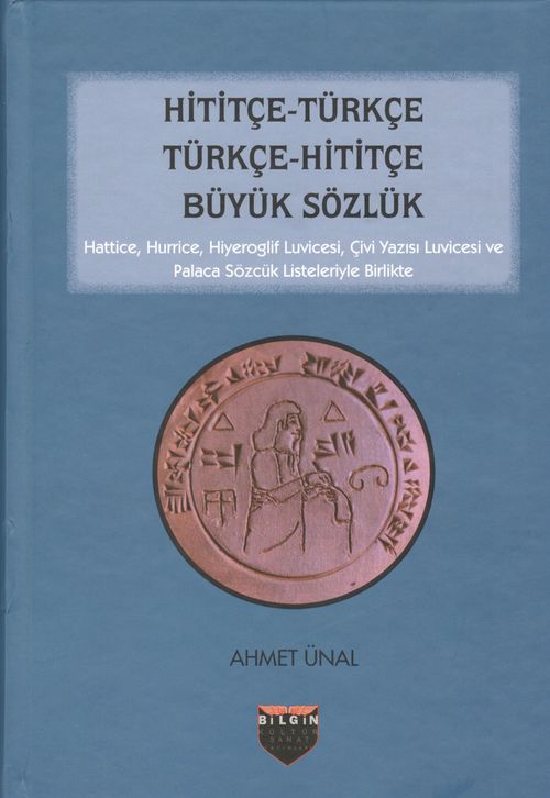 Hititçe-Türkçe Türkçe-Hititçe Büyük Sözlük 