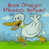 Badi Ördeğin Arkadaşı Nerede?
