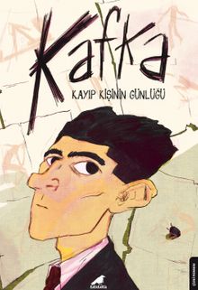 Kafka & Kayıp Kişinin Günlüğü