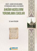 Ahkam Hadislerini Yorumlama Esasları