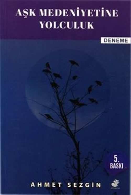 Aşk Medeniyetine Yolculuk